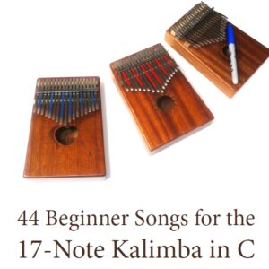 44 Beginner Songs Download for the 17-Note Kalimba in C