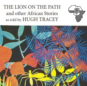 Hugh Tracey's The Lion on the Path CD