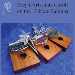 Easy Christmas Carols on the 17-Note Kalimba in C