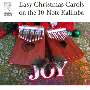 Easy Christmas Carols on the 10-Note Kalimba
