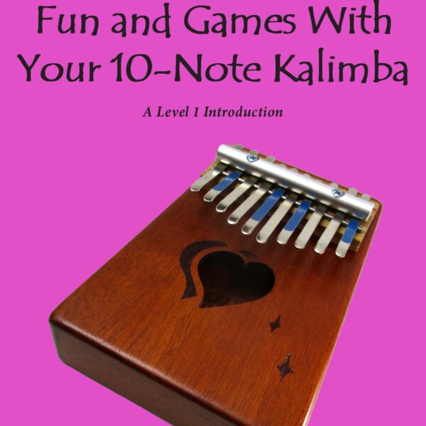 Fun and Games With Your 10-Note Kalimba