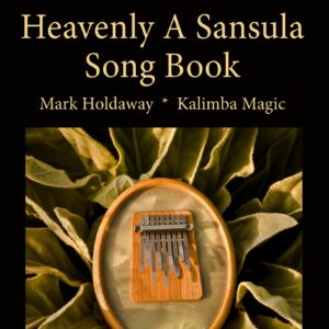 20 Songs for Sansula in Heavenly A Tuning