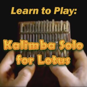 Kalimba Solo For Lotus DL