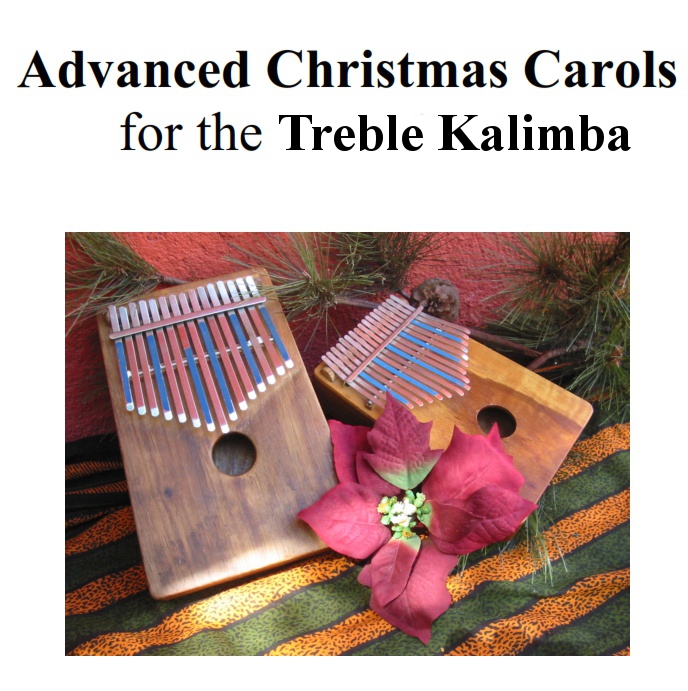 Advanced Christmas Carols Book for the Treble Kalimba - 1 Kalimba Books -  Kalimba Magic