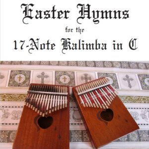 ebook: Easter Hymns for the 17-Note Kalimba in C