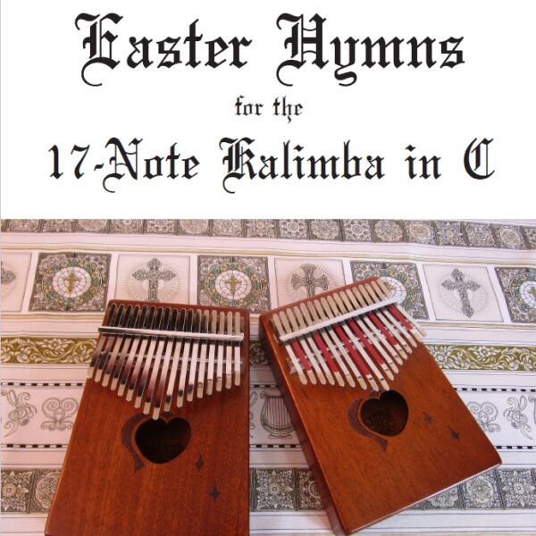 Easter Hymns for the 17-Note Kalimba in C (Book)