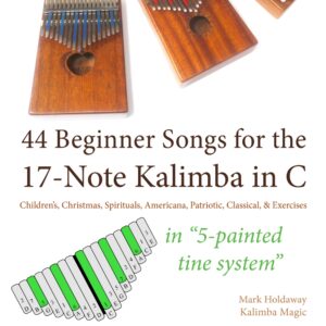 44 Beginner Songs Download for the 17-Note Kalimba in C, 5-painted tines