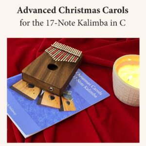 Advanced Christmas Carols for the 17-Note Kalimba in C (Hard Copy)